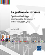 Extrait - La gestion de services Quelle méthodologie pour la qualité de services (ITIL®, ISO 20000, COBIT, Agilité) ?