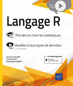 Langage R - Prendre en main les statistiques Livre avec complément vidéo : Accéder à tous types de données