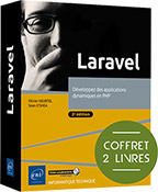 Laravel Coffret de 2 livres : Développez des applications dynamiques en PHP (2e édition)