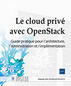 Extrait - Le cloud privé avec OpenStack Guide pratique pour l'architecture, l'administration et l'implémentation