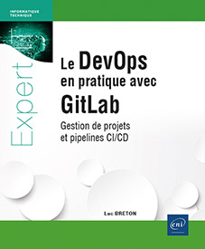 Extrait - Le DevOps en pratique avec GitLab Gestion de projets et pipelines CI/CD