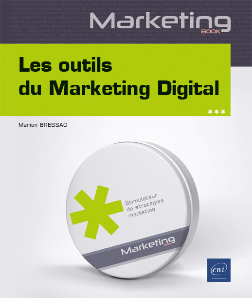 Les outils du Marketing Digital - Outils traditionnels et intelligence artificielle au service du marketing - Version en ligne