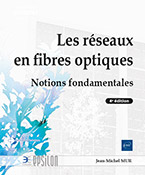 Extrait - Les réseaux en fibres optiques Notions fondamentales (4e édition)