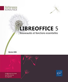 LibreOffice 5 - Nouveautés et fonctions essentielles