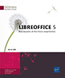 LibreOffice 5 Nouveautés et fonctions essentielles