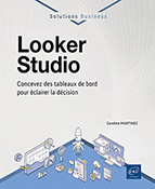 Looker Studio Concevez des tableaux de bord pour éclairer la décision