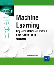Machine Learning - Implémentation en Python avec Scikit-learn (2e édition)