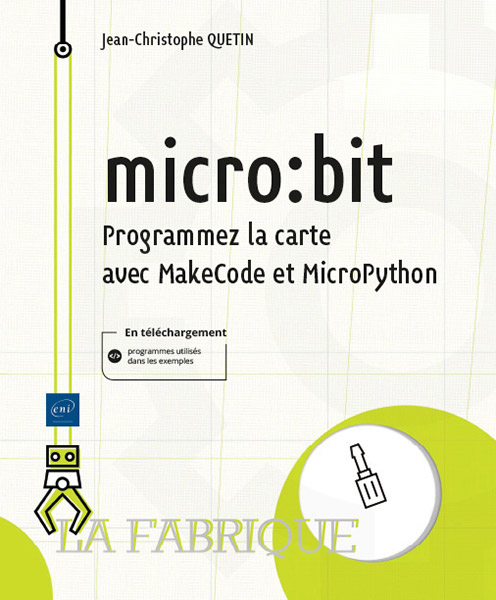 micro:bit - Programmez la carte avec MakeCode et MicroPython