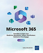 Microsoft 365 (7e édition) Travaillez en ligne avec OneDrive, SharePoint, Teams, Planificateur, Outlook et Viva Engage