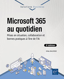 Extrait - Microsoft 365 au quotidien Mises en situation, collaboration et bonnes pratiques à l’ère de l’IA (3e édition)