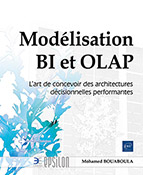 Modélisation BI et OLAP L’art de concevoir des architectures décisionnelles performantes