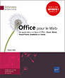 Office pour le Web Les applications en ligne d'Office : Excel, Word, PowerPoint, OneNote et Forms - Version en ligne