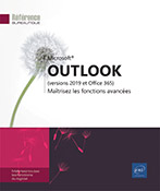 Outlook (versions 2019 et Office 365) Maîtrisez les fonctions avancées