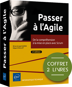 Passer à l'Agile - Coffret de 2 livres : De la compréhension à la mise en place avec Scrum (2e édition)