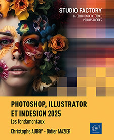 Extrait - Photoshop, Illustrator et InDesign 2025 Les fondamentaux