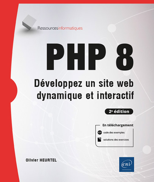 PHP 8 - Développez un site web dynamique et interactif (2e édition)