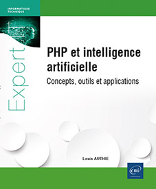 Extrait - PHP et intelligence artificielle : concepts, outils et applications  