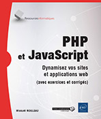 Extrait - PHP et JavaScript Dynamisez vos sites et applications web (avec exercices et corrigés)