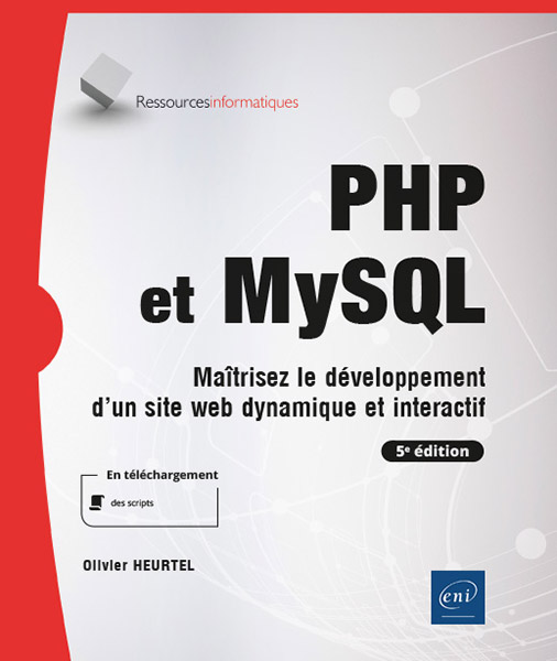 Extrait - PHP et MySQL Maîtrisez le développement d'un site web dynamique et interactif (5e édition)
