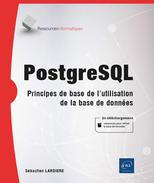 PostgreSQL - Principes de base de l'utilisation de la base de données