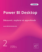 Power BI Desktop Coffret de 2 livres : Découvrir, explorer et approfondir (3e édition)