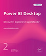 Power BI Desktop Coffret de 2 livres : Découvrir, explorer et approfondir (3e édition)