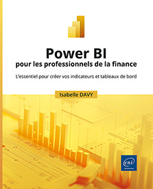 Extrait - Power BI pour les professionnels de la finance L’essentiel pour créer vos indicateurs et tableaux de bord