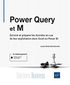 Extrait - Power Query et M Extraire et préparer les données en vue de leur exploitation dans Excel ou Power BI