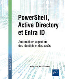 PowerShell, Active Directory et Entra ID - Automatiser la gestion des identités et des accès
