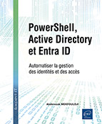 PowerShell, Active Directory et Entra ID Automatiser la gestion des identités et des accès