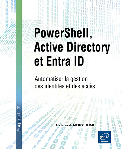 PowerShell, Active Directory et Entra ID - Automatiser la gestion des identités et des accès