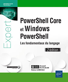 PowerShell Core et Windows PowerShell - Les fondamentaux du langage (2e édition)