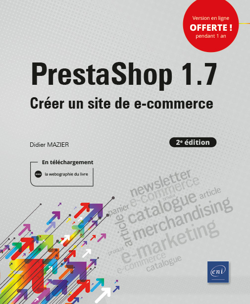 PrestaShop 1.7 (2e édition) - Créer un site de e-commerce - Version en ligne