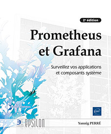 Extrait - Prometheus et Grafana Surveillez vos applications et composants système (2e édition)