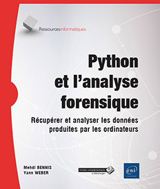 Python et l'analyse forensique - Récupérer et analyser les données produites par les ordinateurs