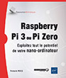 Raspberry Pi 3 ou Pi Zero Exploitez tout le potentiel de votre nano-ordinateur