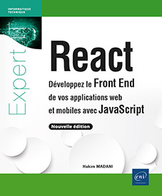 React - Développez le Front End de vos applications web et mobiles avec JavaScript (nouvelle édition)