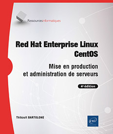 Extrait - Red Hat Enterprise Linux - CentOS Mise en production et administration de serveurs (4e édition)
