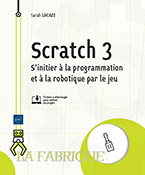 Extrait - Scratch 3 S'initier à la programmation et à la robotique par le jeu