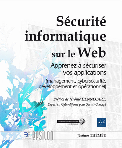 Sécurité informatique sur le Web - Apprenez à sécuriser vos applications (management, cybersécurité, développement et opérationnel)