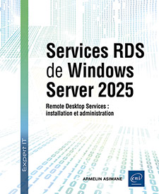 Services RDS de Windows Server 2025 - Remote Desktop Services : installation et administration