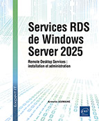 Services RDS de Windows Server 2025 Remote Desktop Services : installation et administration