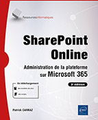 SharePoint Online Administration de la plateforme sur Microsoft 365 (3e édition)