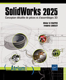 Extrait - SolidWorks 2025 Conception détaillée de pièces et d’assemblages 3D
