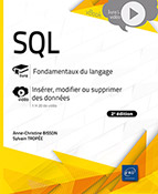 SQL – Fondamentaux du langage Livre avec complément vidéo : Insérer, modifier ou supprimer des données (2e édition)