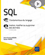 SQL – Fondamentaux du langage Livre avec complément vidéo : Insérer, modifier ou supprimer des données (2e édition)