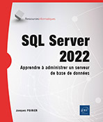 Extrait - SQL Server 2022 Apprendre à administrer un serveur de base de données