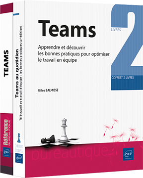 Teams - Coffret de deux livres : Apprendre et découvrir les bonnes pratiques pour optimiser...