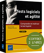 Tests logiciels et agilité Coffret de 2 livres : Comprendre et maîtriser le test logiciel