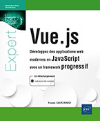 Extrait - Vue.js Développez des applications web modernes en JavaScript avec un framework progressif